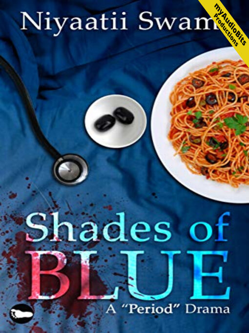 Title details for Shades of Blue by Niyaatii Swami - Wait list